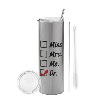 Miss, Mrs, Ms, DR, Eco friendly stainless steel Silver tumbler 600ml, with metal straw & cleaning brush