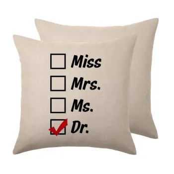 Miss, Mrs, Ms, DR, Μαξιλάρι καναπέ ΛΙΝΟ 40x40cm περιέχεται το  γέμισμα