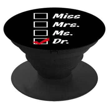 Miss, Mrs, Ms, DR, Phone Holders Stand  Μαύρο Βάση Στήριξης Κινητού στο Χέρι