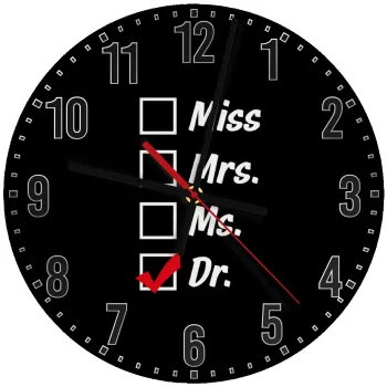 Miss, Mrs, Ms, DR, Ρολόι τοίχου ξύλινο (30cm)