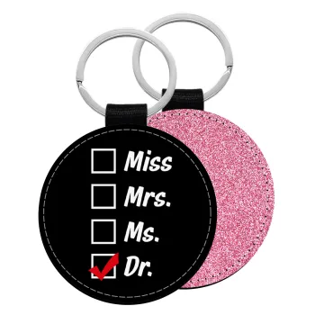 Miss, Mrs, Ms, DR, Μπρελόκ Δερματίνη, στρογγυλό ΡΟΖ (5cm)