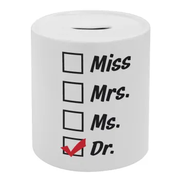 Miss, Mrs, Ms, DR, Κουμπαράς πορσελάνης με τάπα