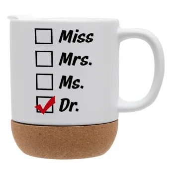 Miss, Mrs, Ms, DR, Κούπα, κεραμική με βάση φελού και καπάκι (ΜΑΤ), 330ml