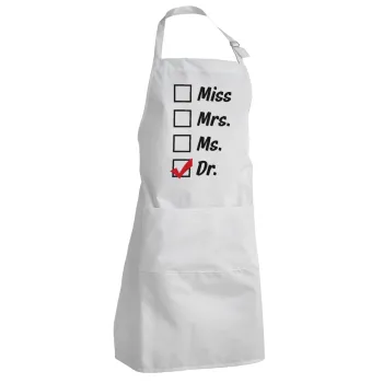 Miss, Mrs, Ms, DR, Adult Chef Apron (with sliders and 2 pockets)
