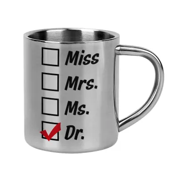 Miss, Mrs, Ms, DR, Mug Stainless steel double wall 300ml