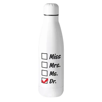 Miss, Mrs, Ms, DR, Metal mug thermos (Stainless steel), 500ml