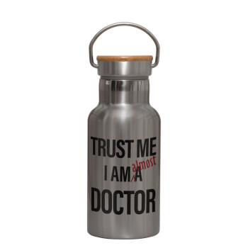 Trust me, i am (almost) Doctor, Μεταλλικό παγούρι θερμός (Stainless steel) Ασημένιο με ξύλινο καπακι (bamboo), διπλού τοιχώματος, 350ml