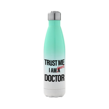 Trust me, i am (almost) Doctor, Metal mug thermos Green/White (Stainless steel), double wall, 500ml
