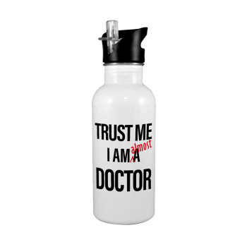 Trust me, i am (almost) Doctor, White water bottle with straw, stainless steel 600ml