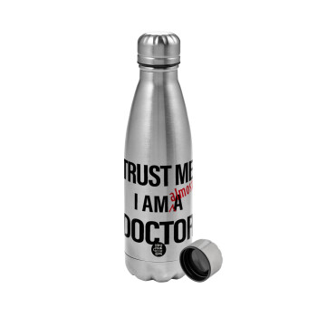 Trust me, i am (almost) Doctor, Metallic water bottle, stainless steel, 750ml