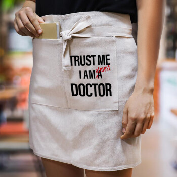 Trust me, i am (almost) Doctor, Ποδιά Μέσης με διπλή τσέπη Barista/Bartender, Beige