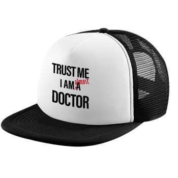 Trust me, i am (almost) Doctor, Καπέλο Ενηλίκων Soft Trucker με Δίχτυ Black/White (POLYESTER, ΕΝΗΛΙΚΩΝ, UNISEX, ONE SIZE)