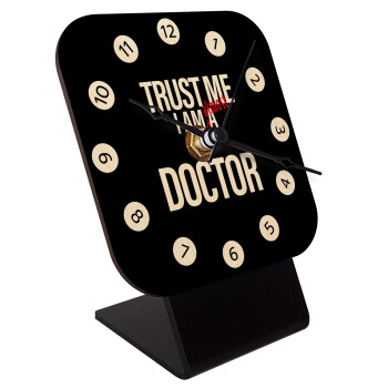 Trust me, i am (almost) Doctor, Quartz Table clock in natural wood (10cm)