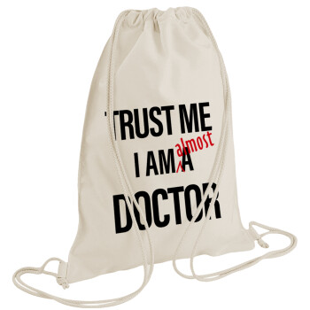 Trust me, i am (almost) Doctor, Backpack bag GYMBAG natural (28x40cm)
