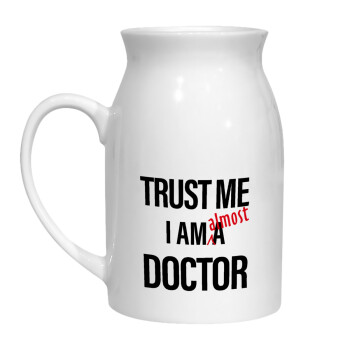 Trust me, i am (almost) Doctor, Milk Jug (450ml) (1pcs)