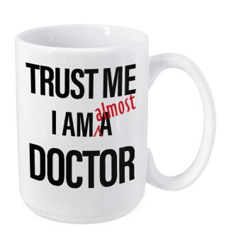 Trust me, i am (almost) Doctor, Κούπα Mega, κεραμική, 450ml
