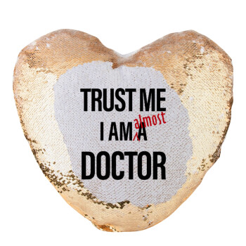 Trust me, i am (almost) Doctor, Μαξιλάρι καναπέ καρδιά Μαγικό Χρυσό με πούλιες 40x40cm περιέχεται το  γέμισμα