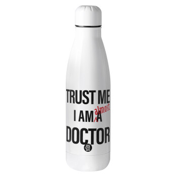 Trust me, i am (almost) Doctor, Metal mug Stainless steel, 700ml