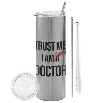 Trust me, i am (almost) Doctor, Tumbler ποτήρι θερμό Ασημένιο από ανοξείδωτο ατσάλι 600ml, με μεταλλικό καλαμάκι & βούρτσα καθαρισμού