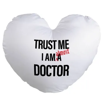 Trust me, i am (almost) Doctor, Μαξιλάρι καναπέ καρδιά 40x40cm περιέχεται το  γέμισμα