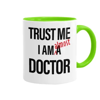 Trust me, i am (almost) Doctor, Κούπα χρωματιστή βεραμάν, κεραμική, 330ml