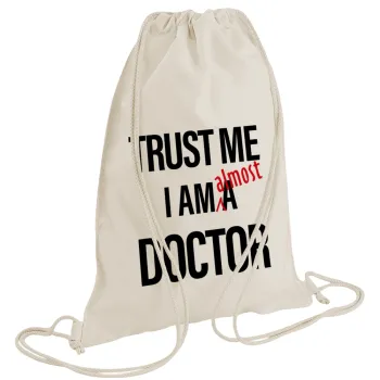 Trust me, i am (almost) Doctor, Backpack bag GYMBAG natural (28x40cm)