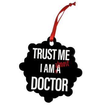 Trust me, i am (almost) Doctor, Christmas ornament snowflake wooden 7.5cm