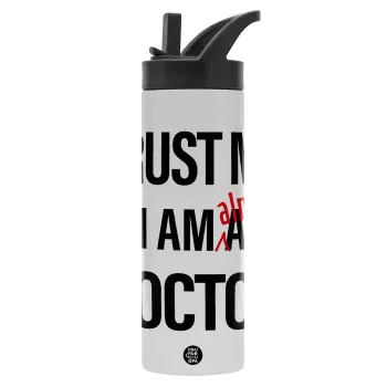 Trust me, i am (almost) Doctor, Metallic thermos bottle with straw & handle, stainless steel (Stainless steel 304), double-walled, 600ml.