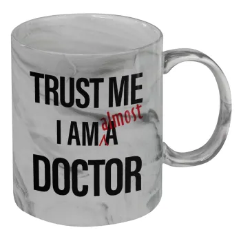 Trust me, i am (almost) Doctor, Κούπα κεραμική, marble style (μάρμαρο), 330ml