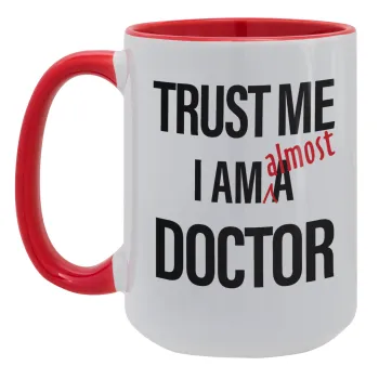 Trust me, i am (almost) Doctor, Κούπα Mega 15oz, κεραμική Κόκκινη, 450ml