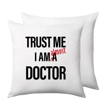 Trust me, i am (almost) Doctor, Sofa cushion 40x40cm includes filling