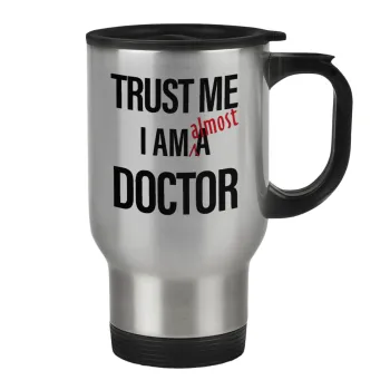 Trust me, i am (almost) Doctor, Κούπα ταξιδιού ανοξείδωτη με καπάκι, διπλού τοιχώματος (θερμό) 450ml