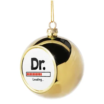 DR. Loading..., Golden Christmas tree ball ornament 8cm