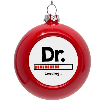 DR. Loading..., Red Christmas tree ornament bauble 8cm