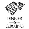 Dinner is coming (GOT)