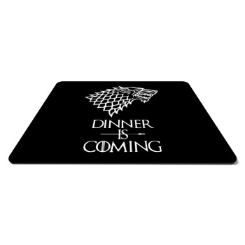 Dinner is coming (GOT), Mousepad ορθογώνιο 27x19cm