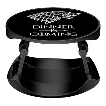 Dinner is coming (GOT), Phone Holders Stand  Stand Βάση Στήριξης Κινητού στο Χέρι