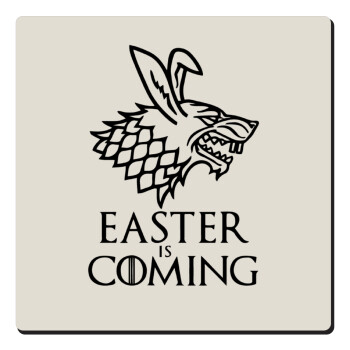 Easter is coming (GOT), Τετράγωνο μαγνητάκι ξύλινο 6x6cm