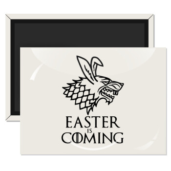 Easter is coming (GOT), Ορθογώνιο μαγνητάκι ψυγείου διάστασης 9x6cm