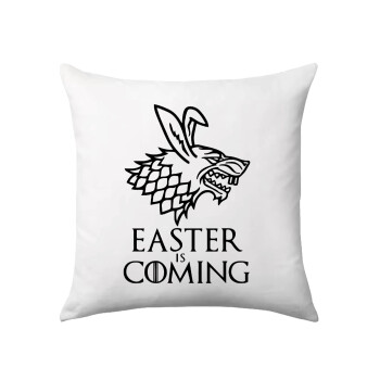 Easter is coming (GOT), Μαξιλάρι καναπέ 40x40cm περιέχεται το  γέμισμα