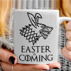   Easter is coming (GOT)