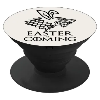 Easter is coming (GOT), Phone Holders Stand  Μαύρο Βάση Στήριξης Κινητού στο Χέρι