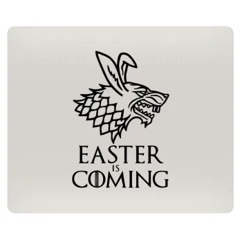 Easter is coming (GOT), Mousepad ορθογώνιο 23x19cm