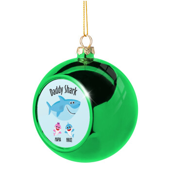 Daddy Shark (με ονόματα παιδικά), Χριστουγεννιάτικη μπάλα δένδρου Πράσινη 8cm