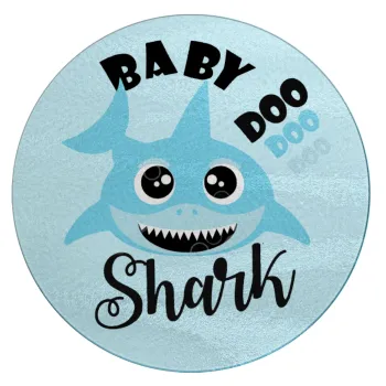 Baby Shark (boy), Επιφάνεια κοπής γυάλινη στρογγυλή (30cm)