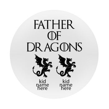 GOT, Father of Dragons  (με ονόματα παιδικά), Mousepad Στρογγυλό 20cm