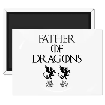 GOT, Father of Dragons  (με ονόματα παιδικά), Ορθογώνιο μαγνητάκι ψυγείου διάστασης 9x6cm