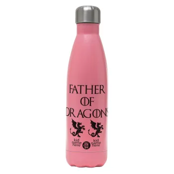 GOT, Father of Dragons  (με ονόματα παιδικά), Μεταλλικό παγούρι θερμός Ροζ Ματ (Stainless steel), διπλού τοιχώματος, 500ml