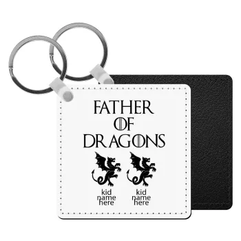 GOT, Father of Dragons  (με ονόματα παιδικά), Μπρελόκ Δερματίνη, τετράγωνο ΜΑΥΡΟ (5x5cm)