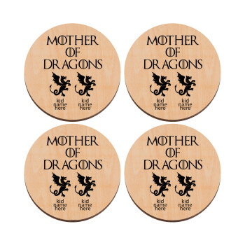GOT, Mother of Dragons  (με ονόματα παιδικά), ΣΕΤ x4 Σουβέρ ξύλινα στρογγυλά plywood (9cm)